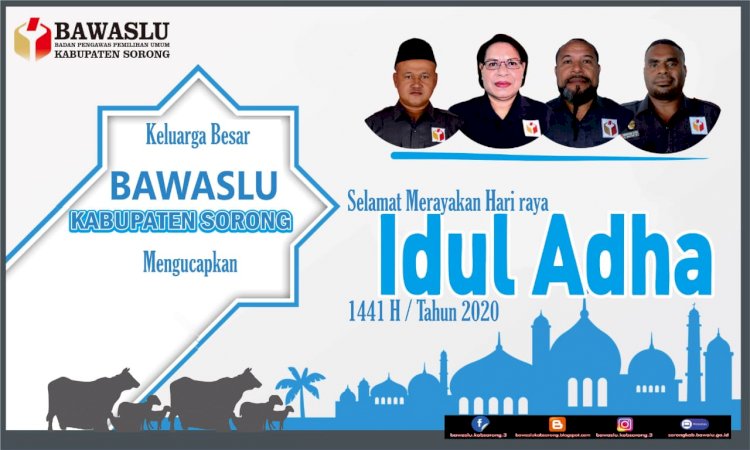 Bawaslu Kabupaten Sorong Mengucapkan Selamat Hari Raya Idul Adha 1441 H