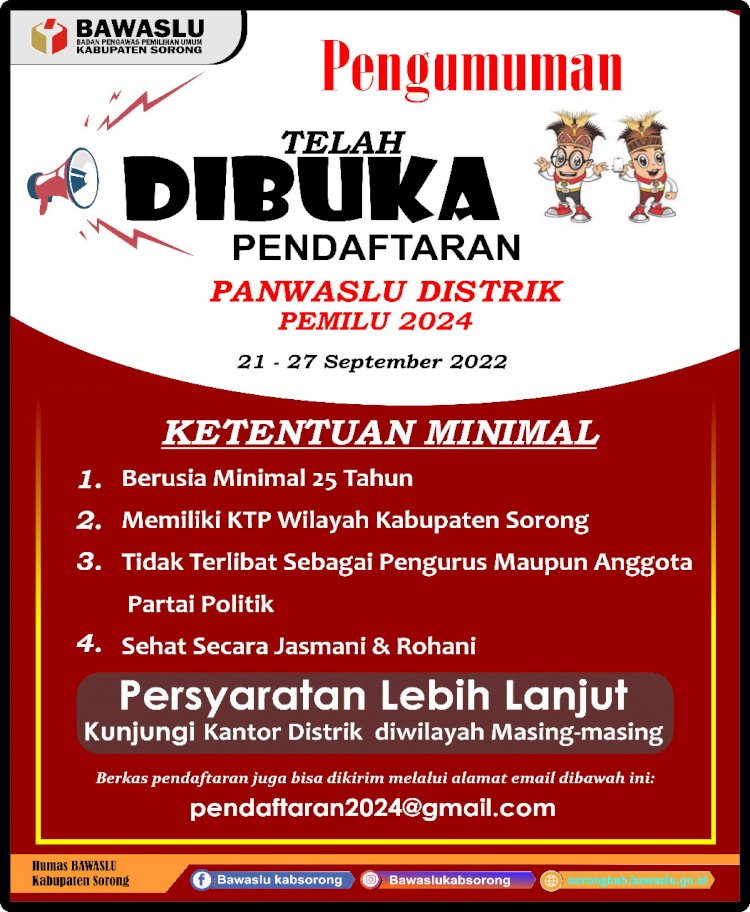 SOSIALISASI TAK LONGGAR, ANIMO PENDAFTAR PANWASCAMPUN DIYAKINI KENCANG DI BAWASLU KABUPATEN SORONG